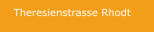 Theresienstrasse Rhodt